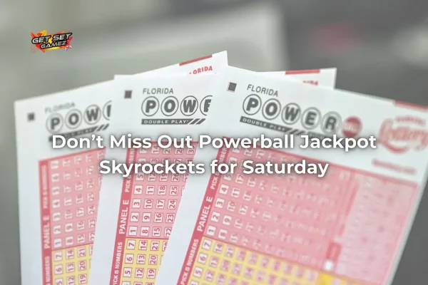 Don’t Miss Out Power ball Jackpot Skyrockets for Saturday