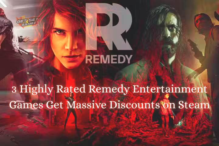 3 Highly Rated Remedy Entertainment Games